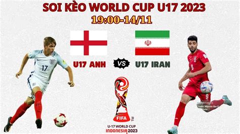 u17 anh vs u17 iran